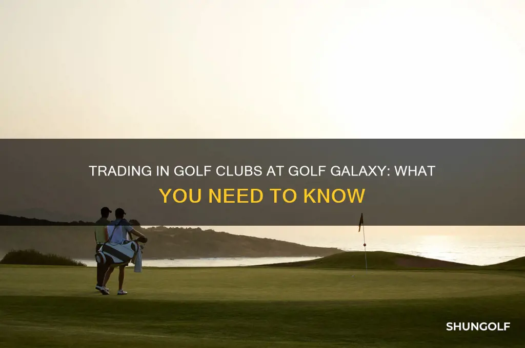 can you trade in clubs at golf galaxy
