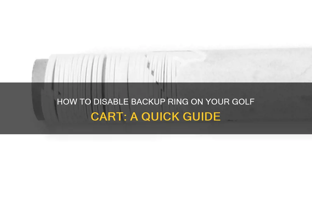 can you turn off backup ring on golf cart
