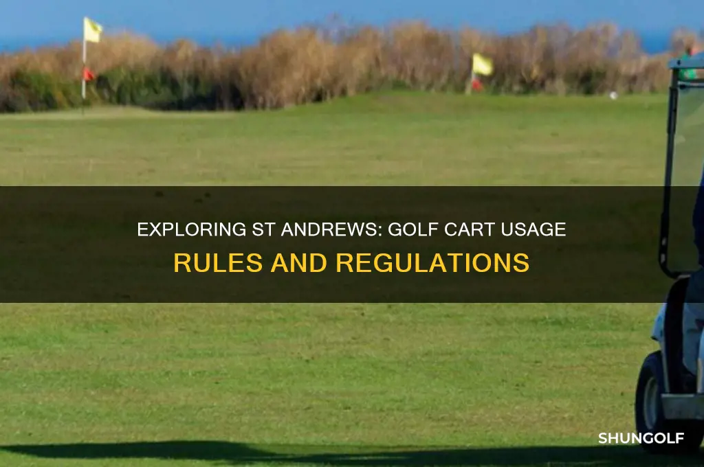 can you use a golf cart at st andrews