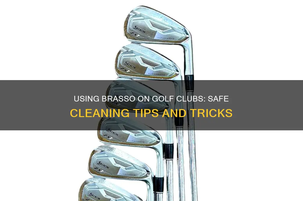 can you use brasso on golf clubs