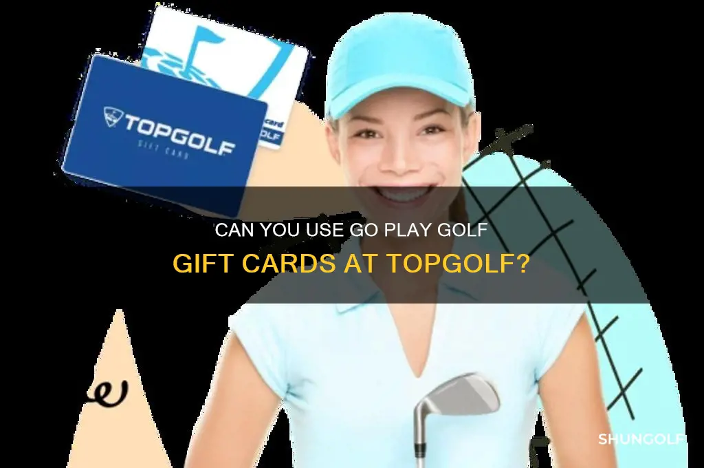 can you use go play golf gift card at topgolf
