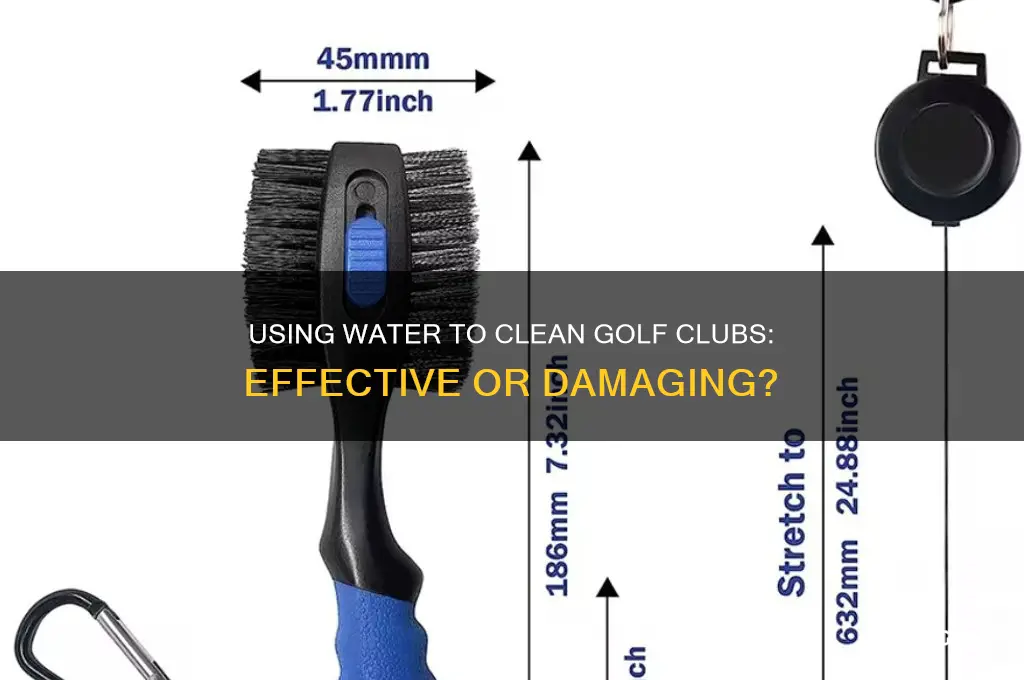 can you use water to clean golf clubs