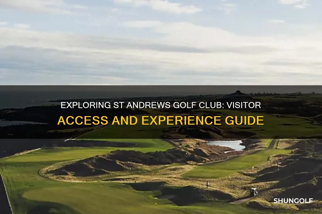 can you visit the st andrews golf club
