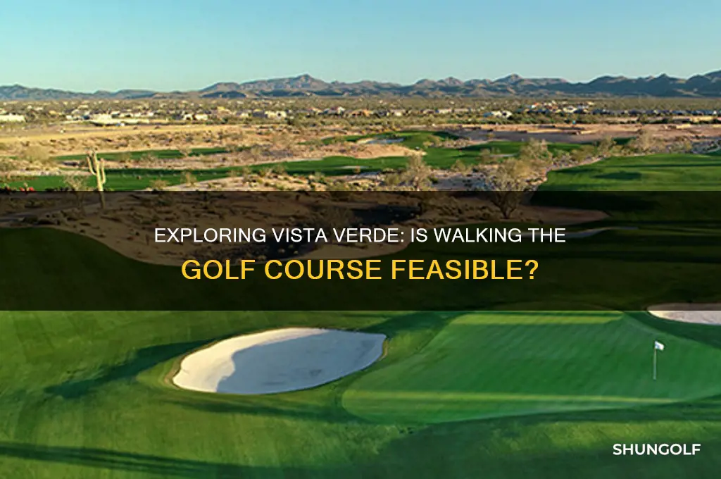 can you walk the vista verde golf course