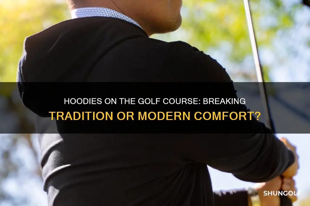 can you wear a hoodie on a golf course