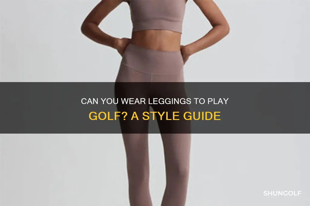 can you wear leggings to play golf