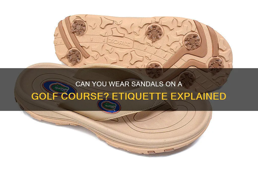 can you wear sandals on a golf course