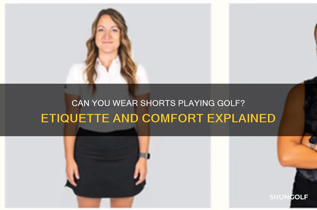 can you wear shorts playing golf