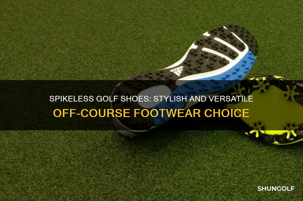 can you wear spikeless golf shoes off the course