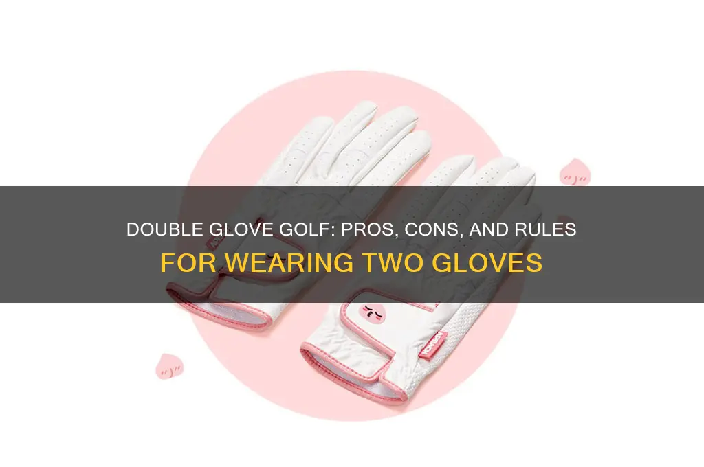 can you wear two gloves when playing golf