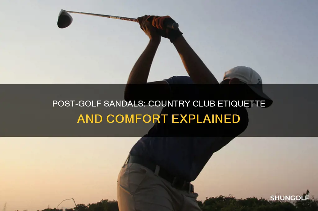 can you were sandals after golfing at a country club