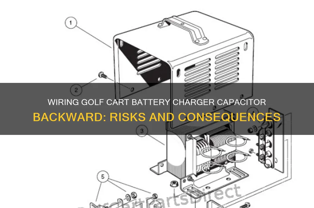 can you wire golf cart battery charger capacitor backward