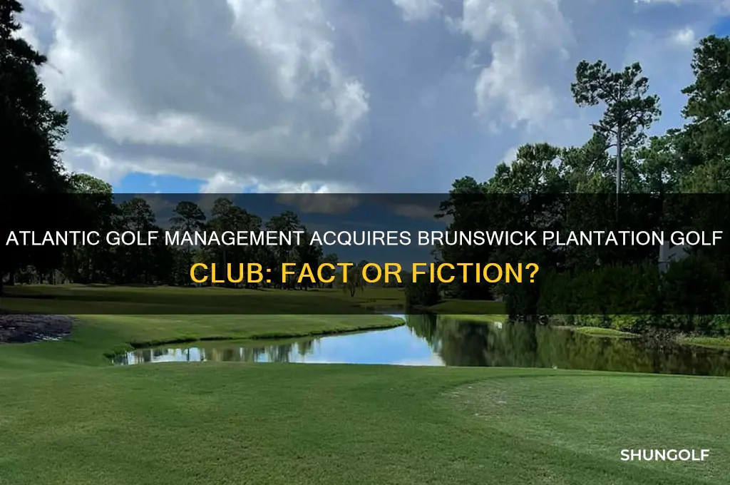 did atlantic golf management buy brunswick plantation golf club
