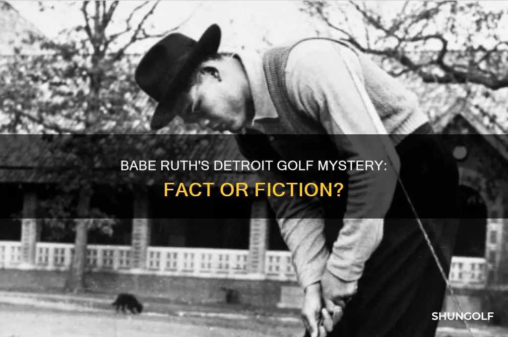 did babe ruth ever play golf in detroit