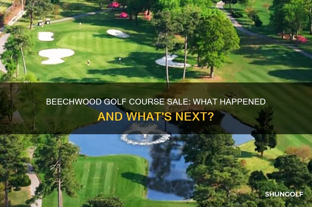 did beechwood golf course sell