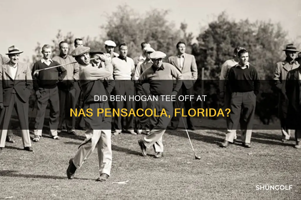 did ben hogan ever play golf at nas pensacola florida