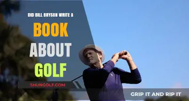 Bill Bryson's Golf Book: Fact or Fiction? Exploring His Works