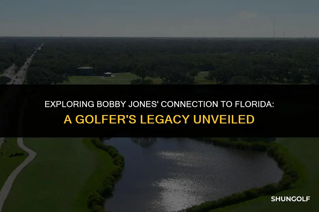 did bobby jones the golfer ever live in florida