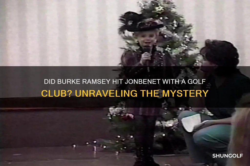 did burke ramsey hit jonbenet with golf club