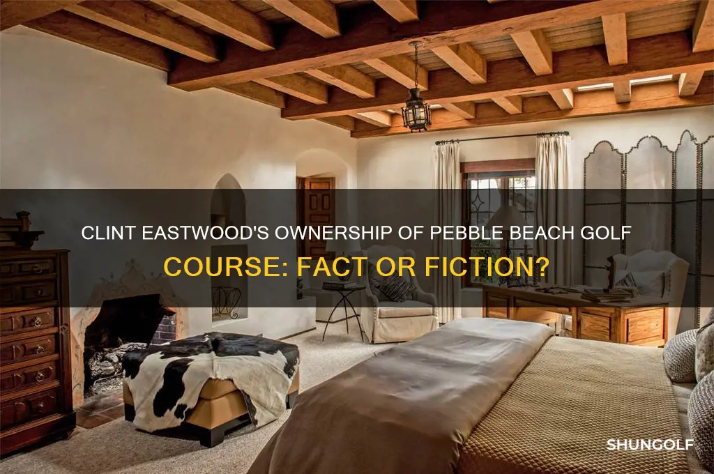 did clint eastwood own pebble beach golf course