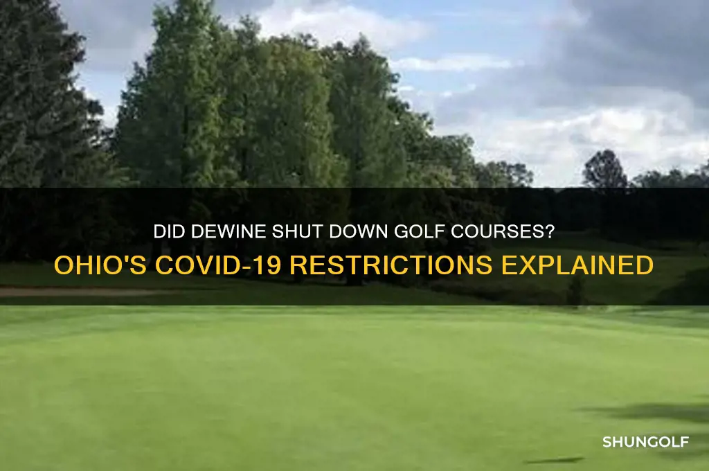 did dewine close golf courses