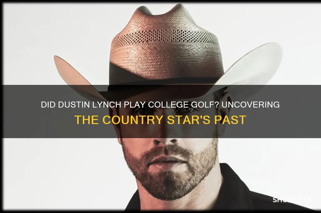 did dustin lynch play college golf