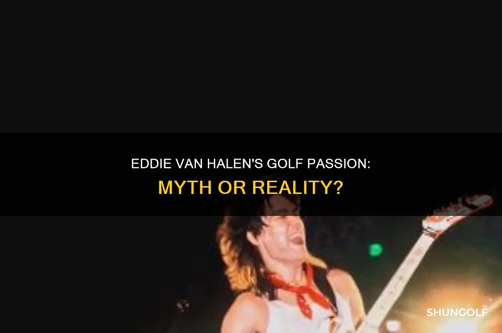 did eddie van halen play golf
