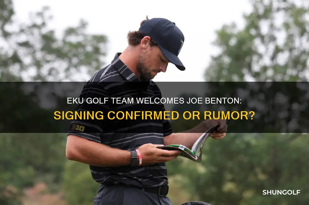 did eku sign joe benton for golf
