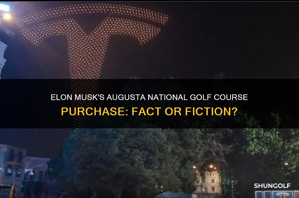 did elon musk buy augusta national golf course