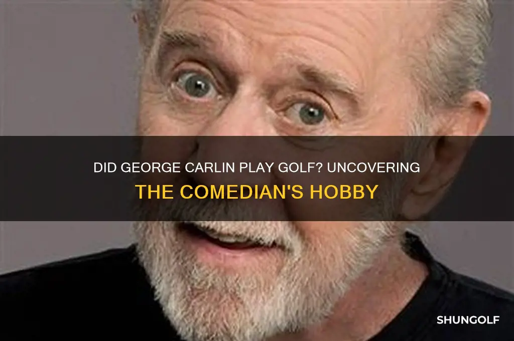 did george carlin play golf