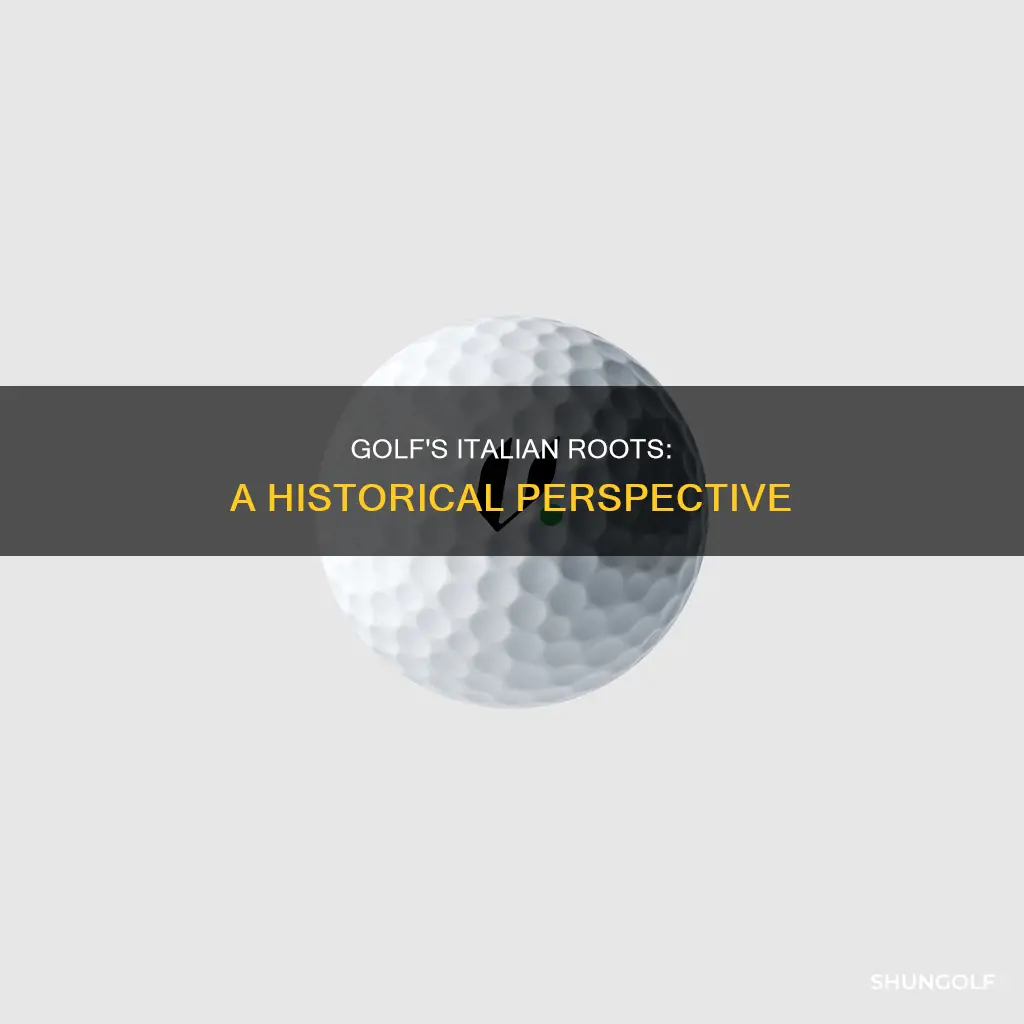 did golf originate in italy