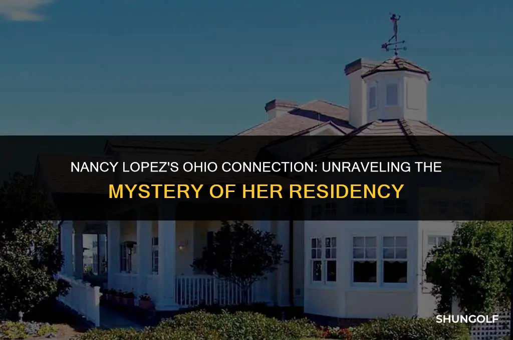 did golfer nancy lopez ever live in ohio