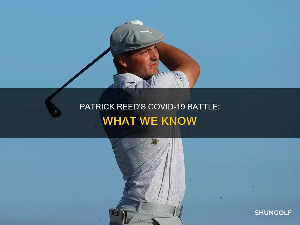did golfer patrick reed have covid