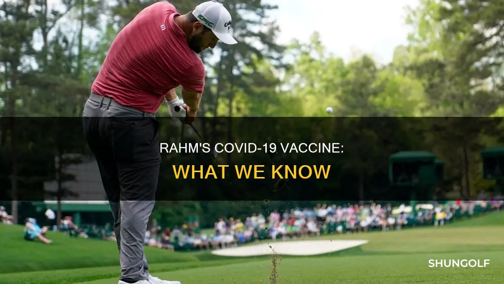 did golfer rahm have covid vaccine