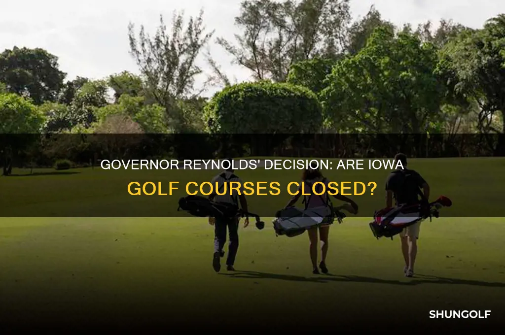 did governor reynolds close golf courses
