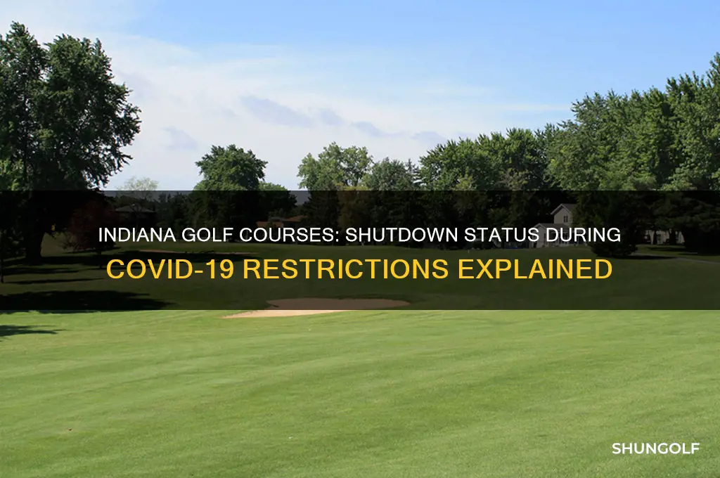 did indiana close golf courses
