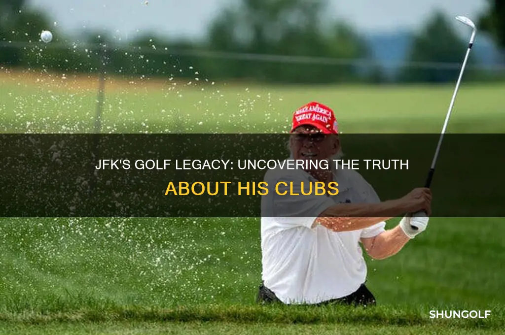 did jfk golf clubs