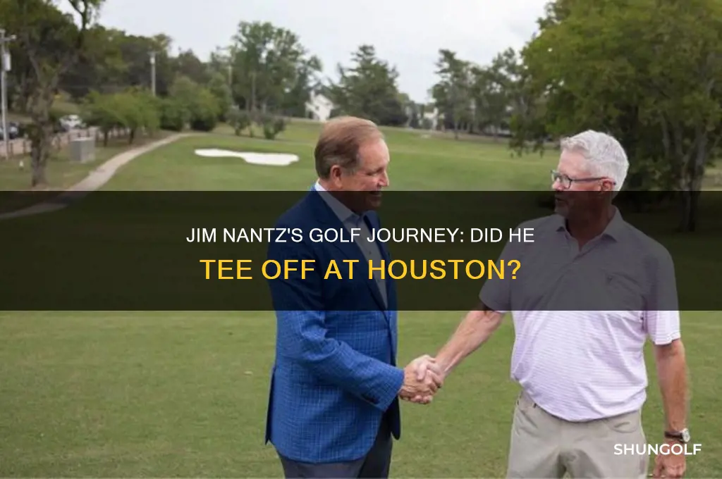 did jim nantz play golf at houston