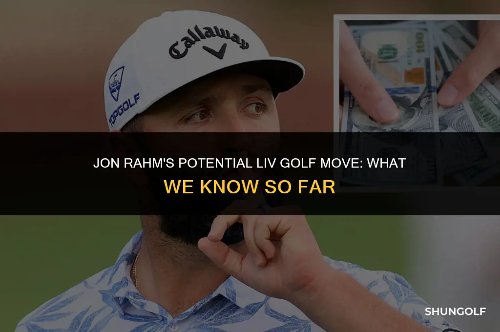 did jon rahm go to liv golf