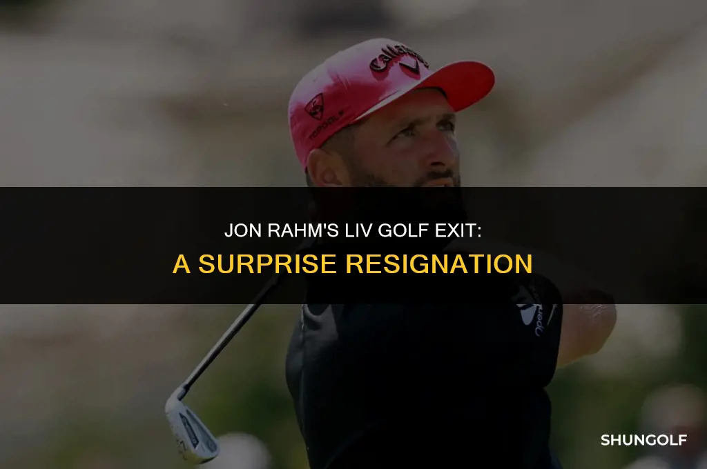did jon rahm resign from liv golf