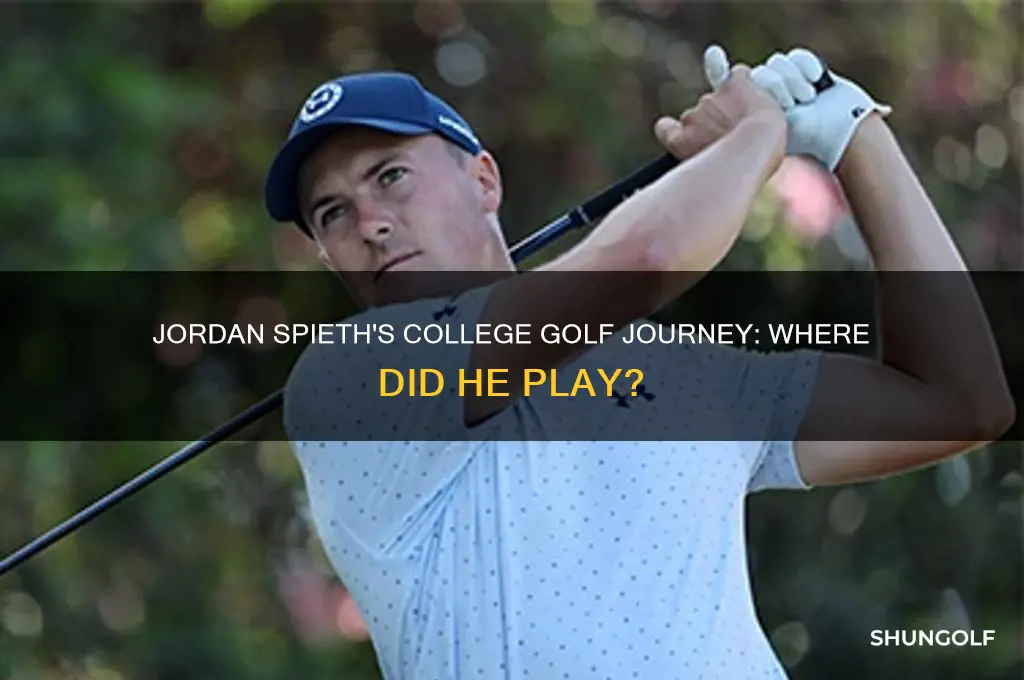 did jordan spieth play college golf where