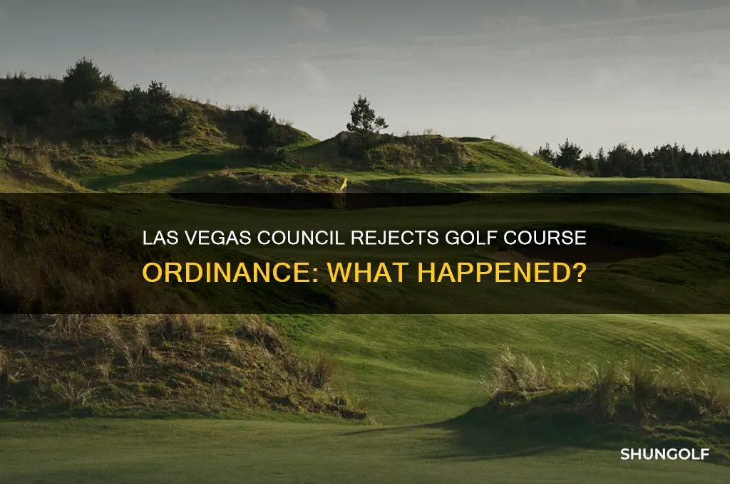 did las vegas city council nix golf course ordinance