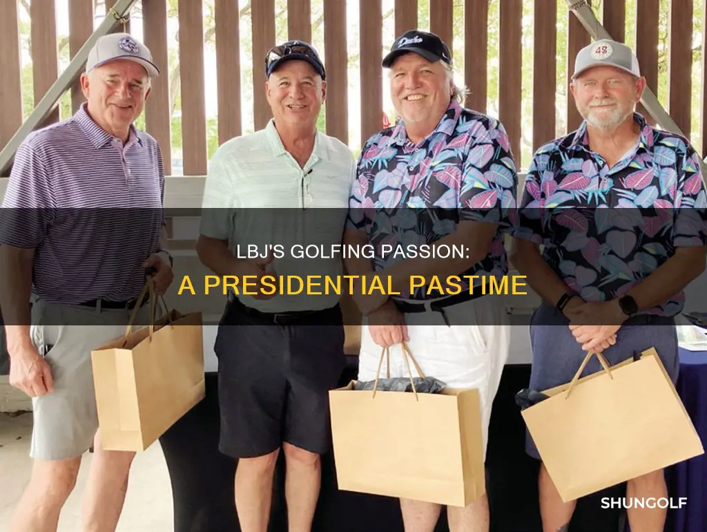 did lbj golf