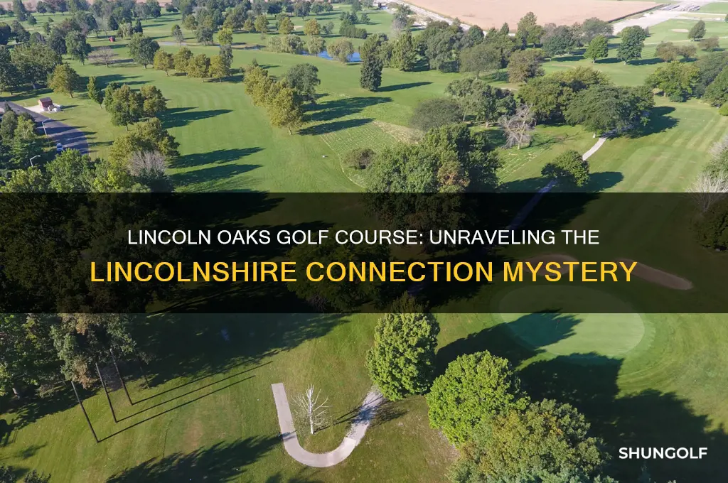 did lincoln oaks golf course used to be linconshire