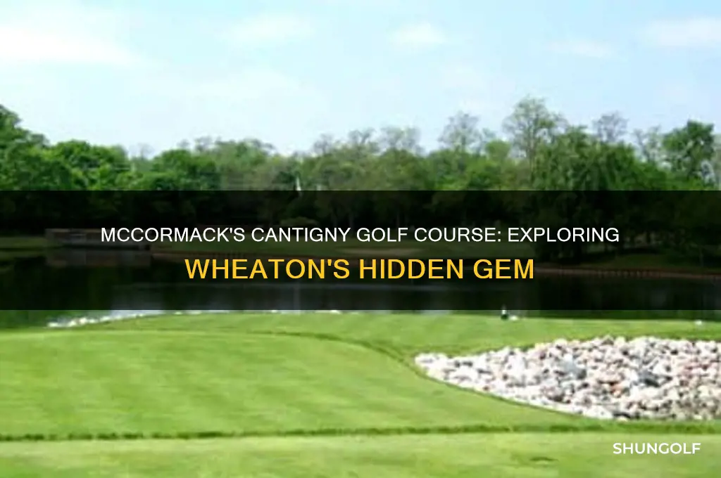 did mccormack have a golf course at cantigny near wheaton