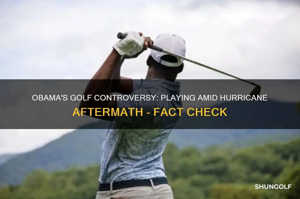 did obama continue playing golf after a hurricane