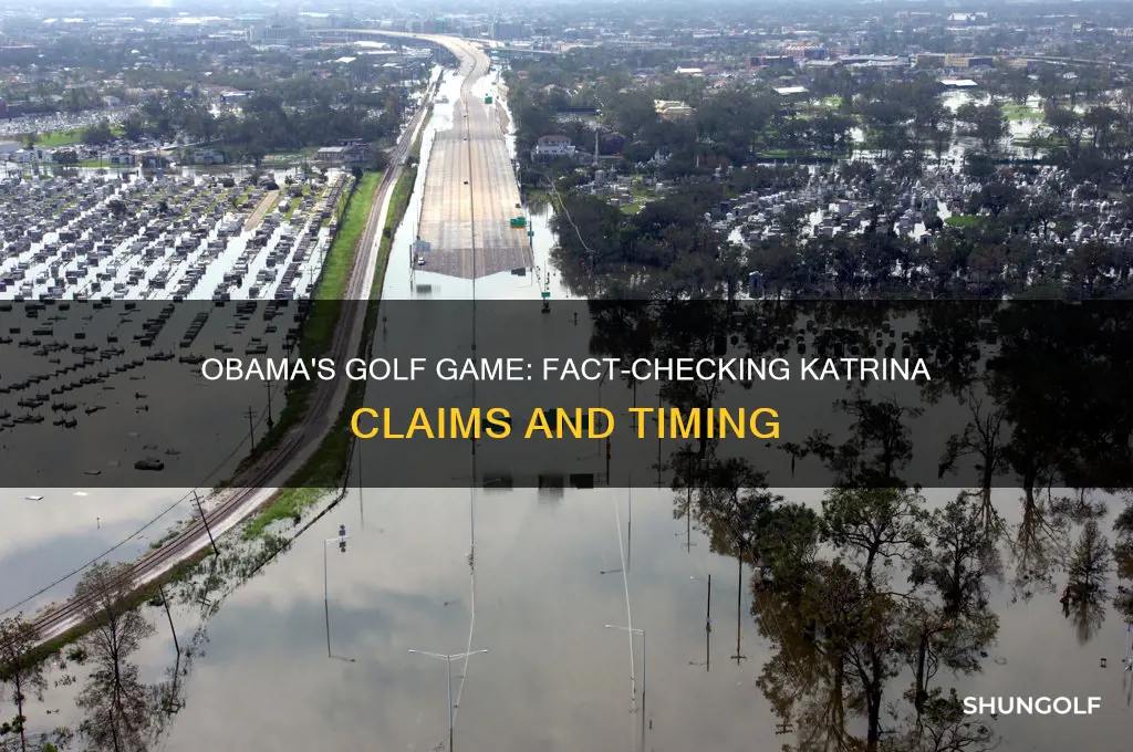 did obama go golfing the day katrina hit
