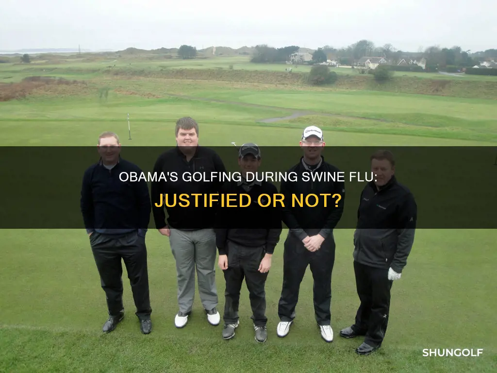 did obama golf during swine flu