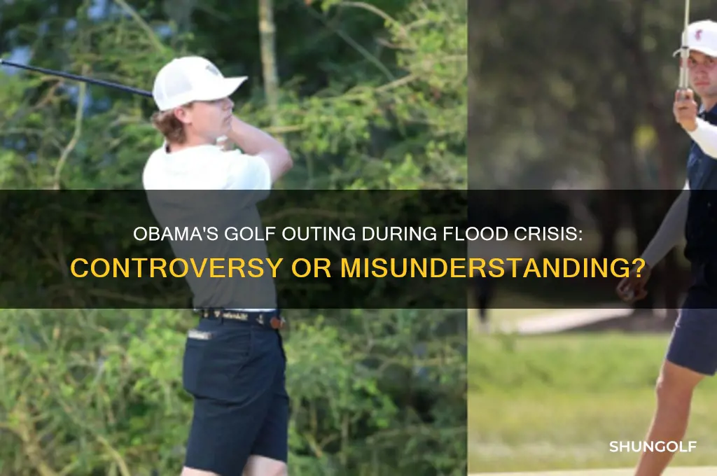 did obama golf when flooding was going on