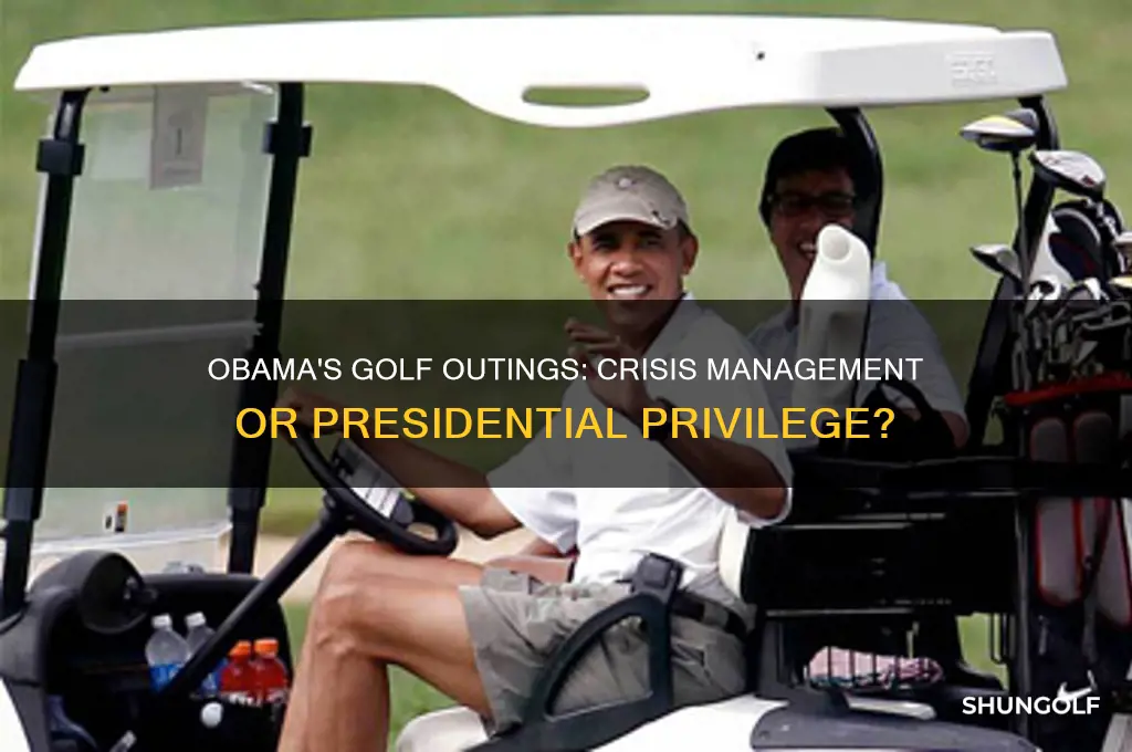 did obama play golf during a crisis